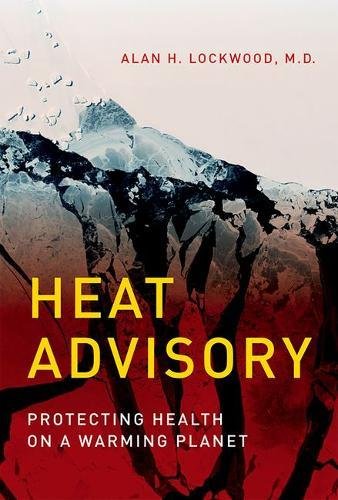 Beispielbild fr Heat Advisory " Protecting Health on a Warming Planet zum Verkauf von WorldofBooks