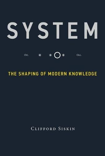 Beispielbild fr System : The Shaping of Modern Knowledge zum Verkauf von Better World Books