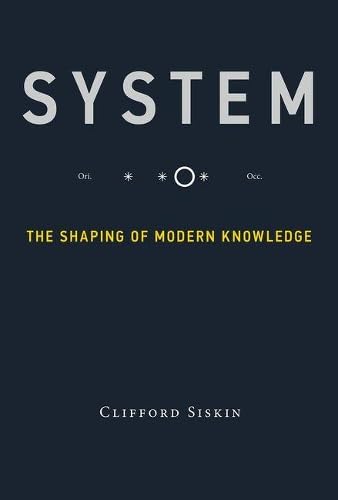 Stock image for System: The Shaping of Modern Knowledge (Infrastructures) for sale by Bellwetherbooks