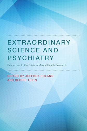 Beispielbild fr Extraordinary Science and Psychiatry: Responses to the Crisis in Mental Health Research (Philosophical Psychopathology) zum Verkauf von Bellwetherbooks