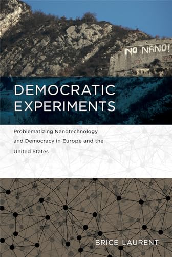 Imagen de archivo de Democratic Experiments  " Problematizing Nanotechnology and Democracy in Europe and the United States a la venta por WorldofBooks