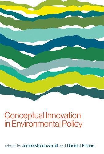 Imagen de archivo de Conceptual Innovation in Environmental Policy (American and Comparative Environmental Policy) a la venta por Bellwetherbooks