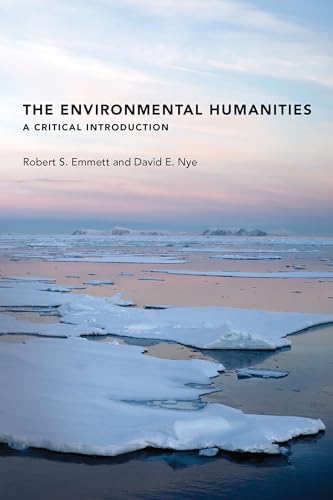 Stock image for The Environmental Humanities: A Critical Introduction (The MIT Press) for sale by Bellwetherbooks