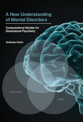 Beispielbild fr A New Understanding of Mental Disorders: Computational Models for Dimensional Psychiatry (The MIT Press) zum Verkauf von Reuseabook