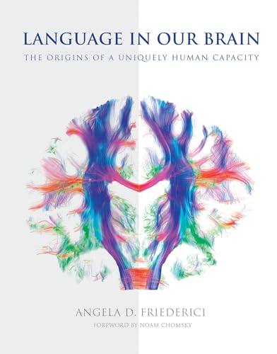 Stock image for Language in Our Brain: The Origins of a Uniquely Human Capacity (The MIT Press) for sale by HPB-Red