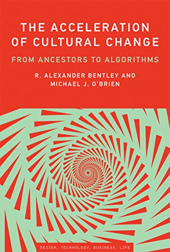 Imagen de archivo de The Acceleration of Cultural Change : From Ancestors to Algorithms a la venta por Better World Books