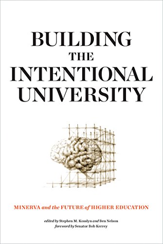 Stock image for Building the Intentional University: Minerva and the Future of Higher Education (The MIT Press) for sale by SGS Trading Inc