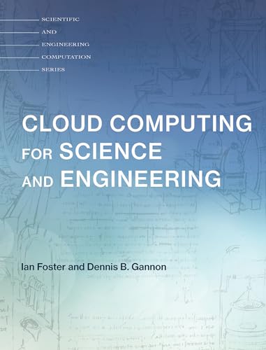 Beispielbild fr Cloud Computing for Science and Engineering (Scientific and Engineering Computation) zum Verkauf von HPB-Red