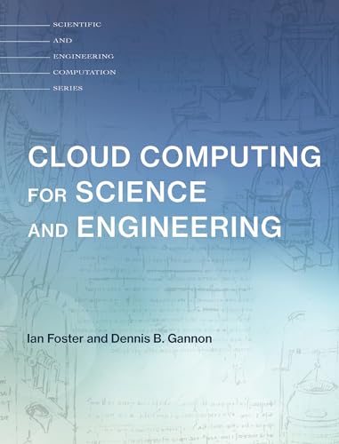 Imagen de archivo de Cloud Computing for Science and Engineering (Scientific and Engineering Computation) a la venta por HPB-Red