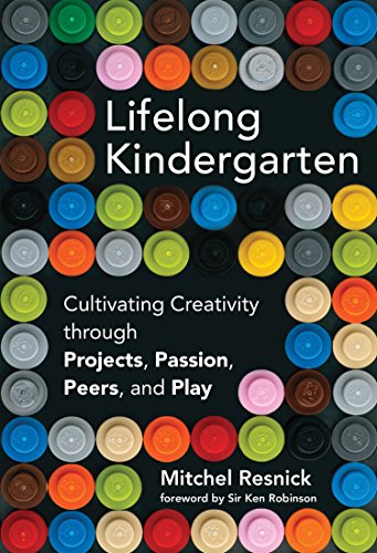 Imagen de archivo de Lifelong Kindergarten: Cultivating Creativity through Projects, Passion, Peers, and Play (The MIT Press) a la venta por HPB-Red