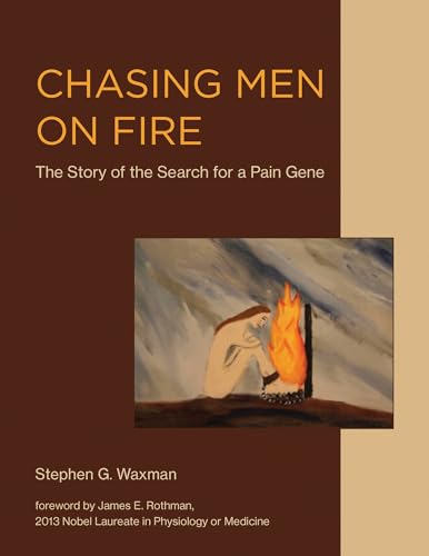 Stock image for CHASING MEN ON FIRE : THE STORY OF THE SEARCH FOR A PAIN GENE for sale by Basi6 International