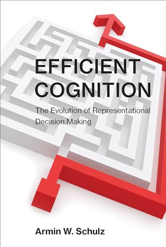 Stock image for Efficient Cognition: The Evolution of Representational Decision Making (The MIT Press) for sale by Bellwetherbooks