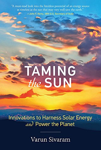 Imagen de archivo de Taming the Sun: Innovations to Harness Solar Energy and Power the Planet a la venta por ThriftBooks-Dallas