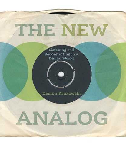 9780262037914: The New Analog: Listening and Reconnecting in a Digital World (Mit Press)