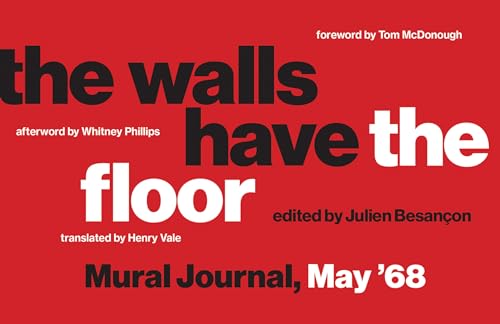 9780262038027: The Walls Have the Floor: Mural Journal, May '68
