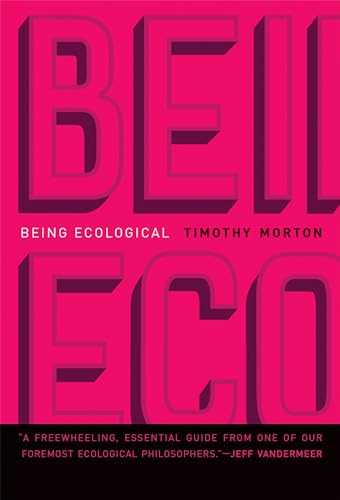 9780262038041: Being Ecological
