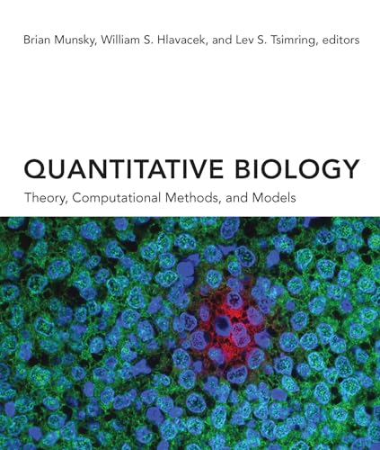 Beispielbild fr Quantitative Biology: Theory, Computational Methods, and Models (The MIT Press) zum Verkauf von Bellwetherbooks