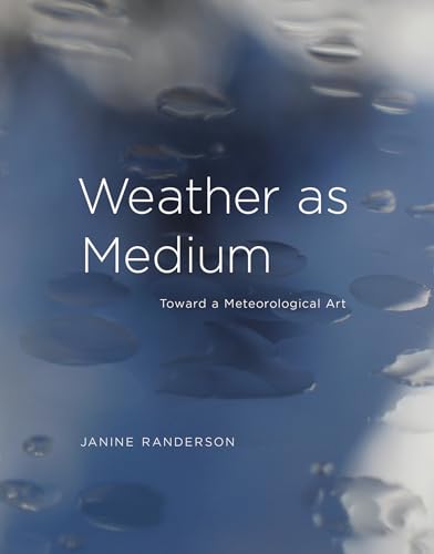 Stock image for Weather as Medium   Toward a Meteorological Art for sale by Revaluation Books