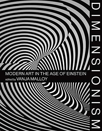Imagen de archivo de Dimensionism: Modern Art in the Age of Einstein (The MIT Press) a la venta por Monster Bookshop