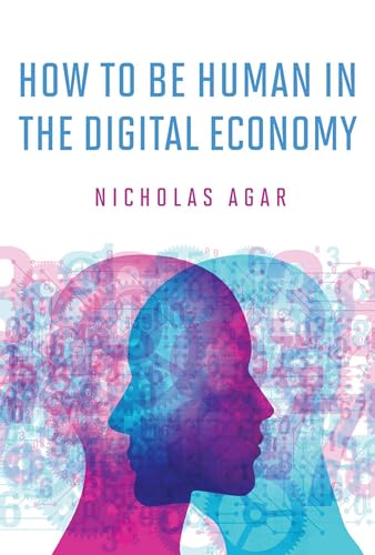 Beispielbild fr How to Be Human in the Digital Economy zum Verkauf von ThriftBooks-Atlanta