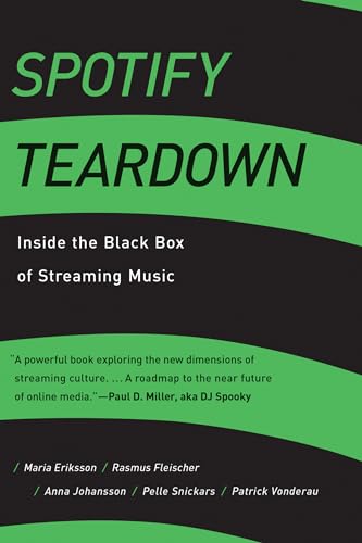 Imagen de archivo de Spotify Teardown: Inside the Black Box of Streaming Music (Mit Press) a la venta por Zoom Books Company