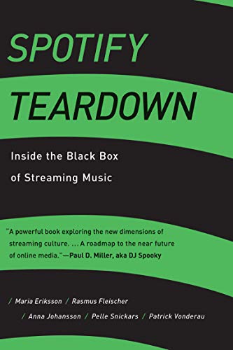 9780262038904: Spotify Teardown: Inside the Black Box of Streaming Music