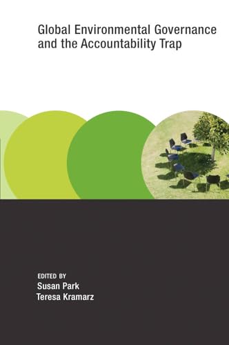 Beispielbild fr Global Environmental Governance and the Accountability Trap (Earth System Governance) zum Verkauf von Bellwetherbooks