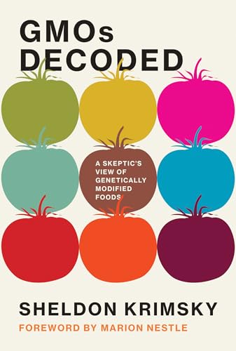 Stock image for GMOs Decoded: A Skeptic's View of Genetically Modified Foods (Food, Health, and the Environment) for sale by BooksRun