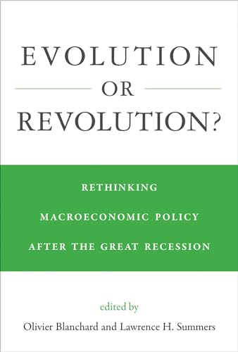 Beispielbild fr Evolution or Revolution?: Rethinking Macroeconomic Policy after the Great Recession (The MIT Press) zum Verkauf von Bellwetherbooks