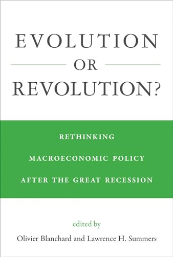 Stock image for Evolution or Revolution?: Rethinking Macroeconomic Policy after the Great Recession (The MIT Press) for sale by Bellwetherbooks