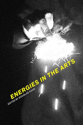 Imagen de archivo de Energies in the Arts (The MIT Press) a la venta por Bellwetherbooks