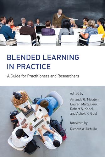 Beispielbild fr Blended Learning in Practice: A Guide for Practitioners and Researchers (The MIT Press) zum Verkauf von Bellwetherbooks