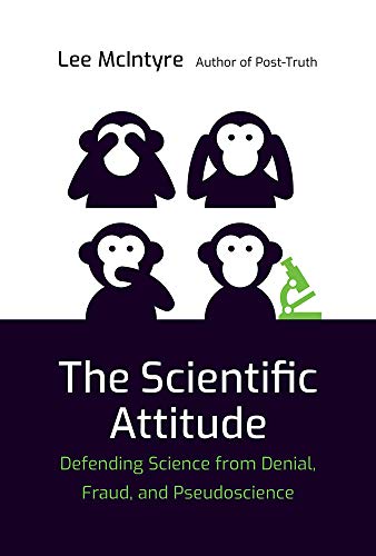 Beispielbild fr The Scientific Attitude: Defending Science from Denial, Fraud, and Pseudoscience zum Verkauf von BooksRun