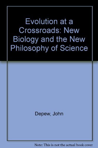 Beispielbild fr Evolution at a Crossroads : The New Biology and the New Philosophy of Science zum Verkauf von Better World Books