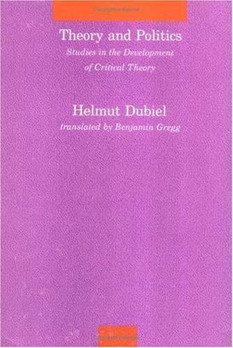 Beispielbild fr Theory and Politics : Studies in the Development of Critical Theory zum Verkauf von Better World Books