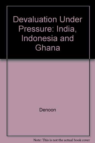 Beispielbild fr Devaluation under Pressure: India, Indonesia, and Ghana zum Verkauf von Robinson Street Books, IOBA