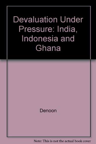 9780262040839: Devaluation Under Pressure: India, Indonesia and Ghana