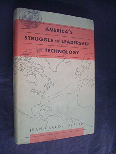 Beispielbild fr America's Struggle for Leadership in Technology zum Verkauf von Better World Books: West