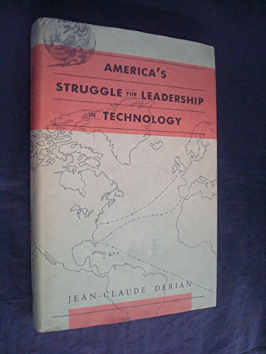 America's Struggle for Leadership in Technology