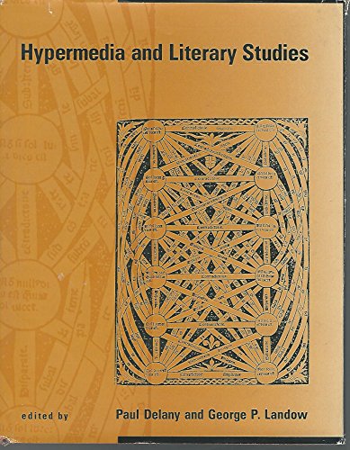 9780262041195: Hypermedia and Literary Studies (Digital Communication)