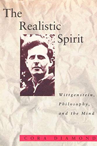 9780262041218: Diamond: The Realistic Spirit: Wittgenstein, Philosophy & The Mind (cloth): Wittgenstein, Philosophy, and the Mind (Representation and Mind series)