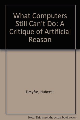 9780262041348: What Computers Still Can't Do: A Critique of Artificial Reason