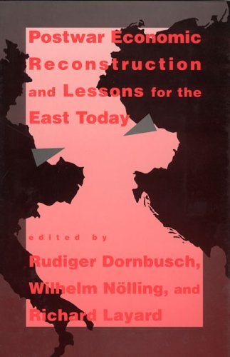 Imagen de archivo de Postwar Economic Reconstruction & Lessons for the East Today a la venta por Alphaville Books, Inc.