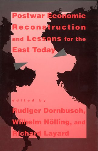 Stock image for Postwar Economic Reconstruction & Lessons for the East Today for sale by Alphaville Books, Inc.