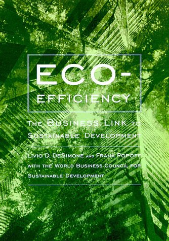 Stock image for Eco-Efficiency : The Business Link to Sustainable Development for sale by RareNonFiction, IOBA