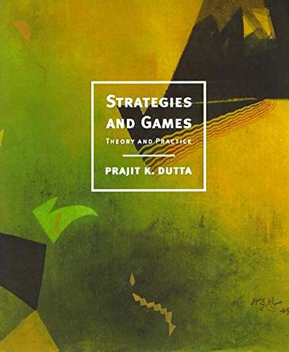 Beispielbild fr Strategies and Games : Theory and Practice zum Verkauf von Better World Books