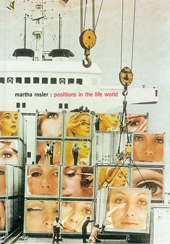 9780262041744: Martha Rosler: Positions in the Life World