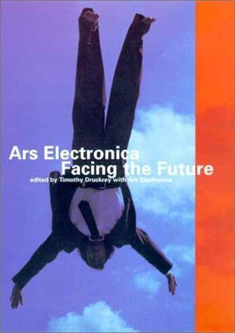 Stock image for Ars Electronica : Facing the Future for sale by Better World Books