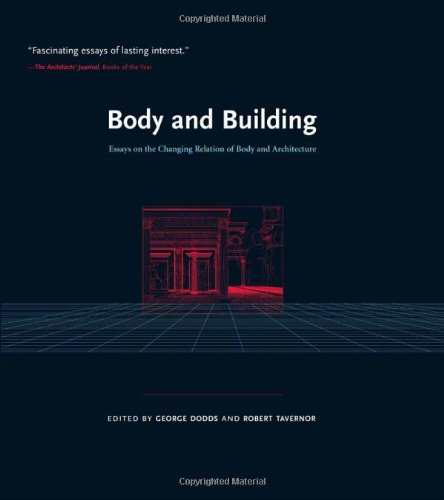 9780262041959: Body and Building: Essays on the Changing Relation of Body and Architecture