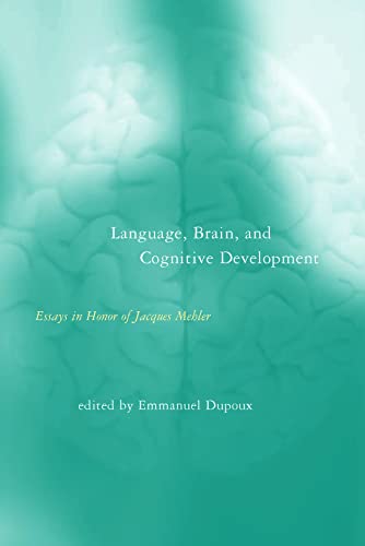 9780262041973: Language, Brain, and Cognitive Development: Essays in Honor of Jacques Mehler